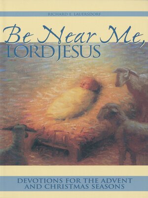 cover image of Be Near Me, Lord Jesus